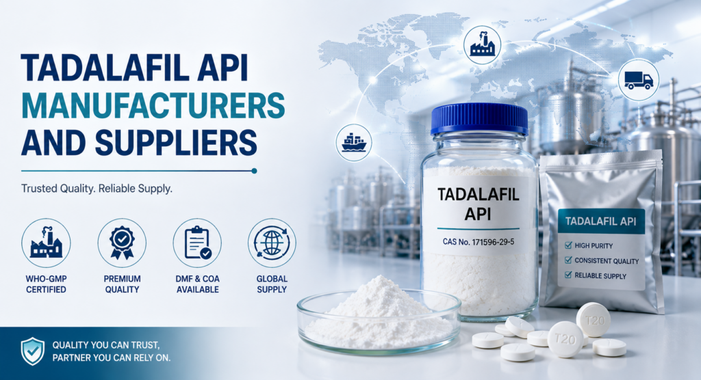 Tadalafil API Manufacturers and Suppliers