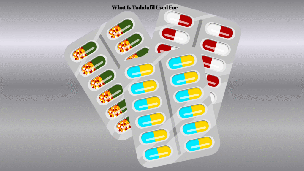 What Is Tadalafil Used For
